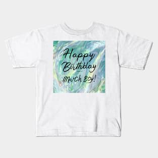 Happy Birthday March boy Kids T-Shirt